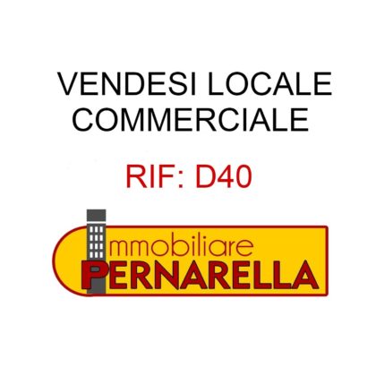 RIF: D40 LOCALE COMMERCIALE DI 430 MQ