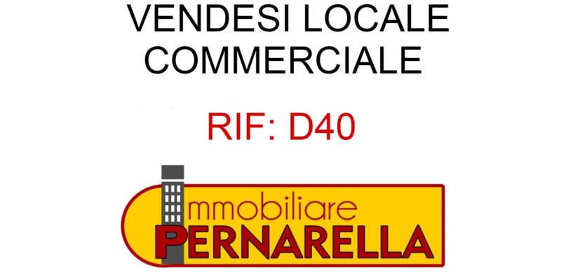 RIF: D40 LOCALE COMMERCIALE DI 430 MQ